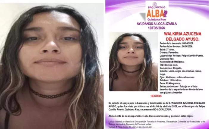 La Fiscalía General del Estado de Quintana Roo activó una alerta de búsqueda para localizar a Walkiria Azucena Delgado Ayuso, de 37 años, quien fue vista por última vez el 4 de abril de 2026 en Felipe Carrillo Puerto. Autoridades solicitan el apoyo de la ciudadanía para aportar información que permita dar con su paradero.
